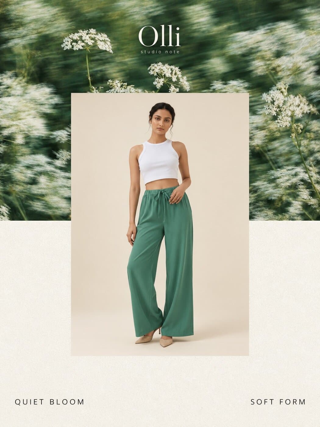 Model in a white halter top and green wide-leg trousers over a wildflower field, captioned Quiet Bloom, Soft Form